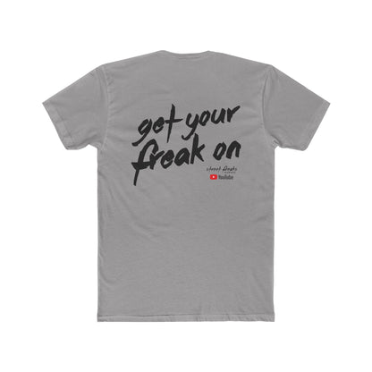 "GET YOUR FREAK ON" T-SHIRT