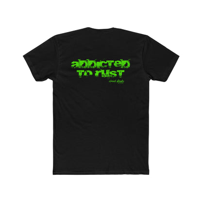 ADDICTED TO RUST T-SHIRT