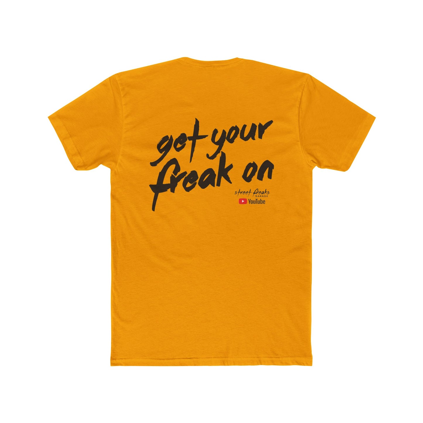 "GET YOUR FREAK ON" T-SHIRT